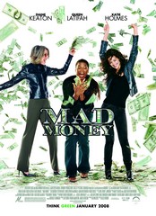 «Сумасшедшие деньги»(Mad Money)