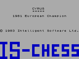 Cyrus IS Chess