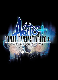 Final Fantasy Agito+