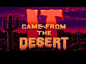 It Came From the Desert