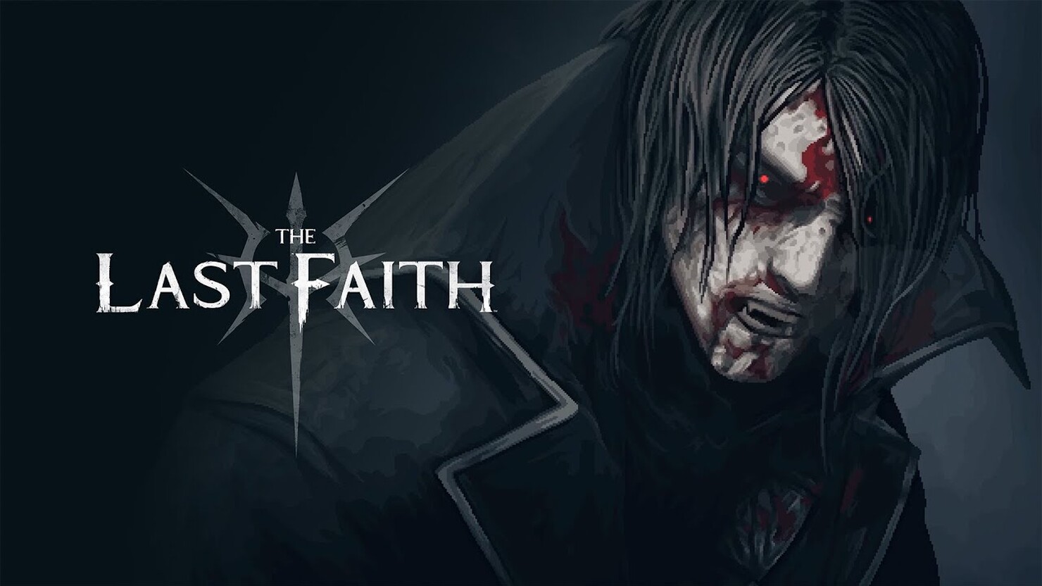 The Last Faith — все трейлеры игры | КГ-Портал