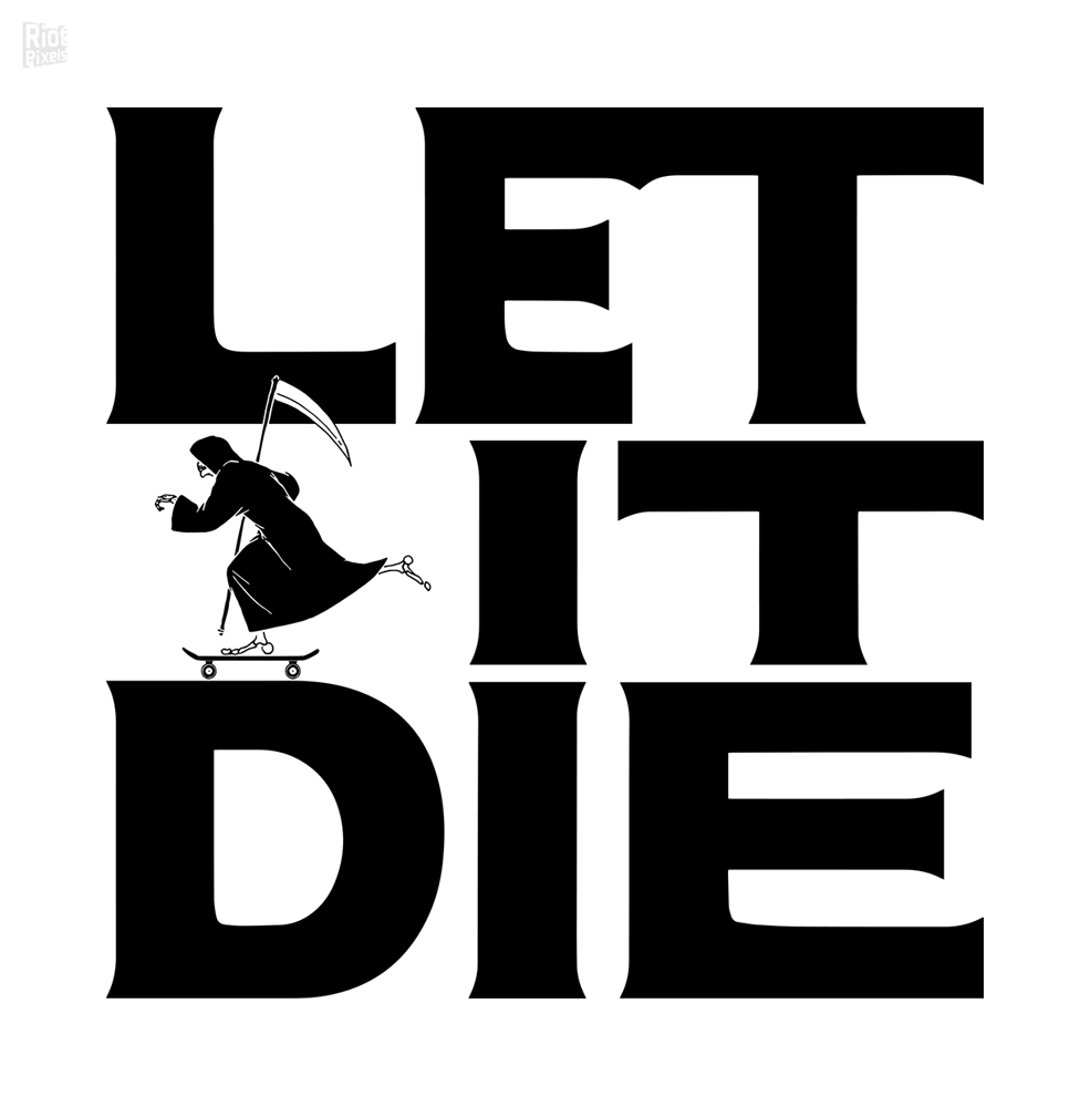 Let It Die, постер № 1