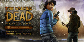 The Walking Dead: Season Two Episode 4 - Amid The Ruins