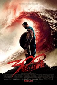 Постеры фильма «300 спартанцев: Расцвет империи»