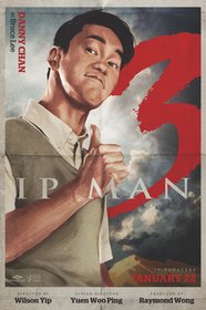 Постеры фильма «Ип Ман 3»