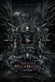 Постеры фильма «Последний охотник на ведьм»