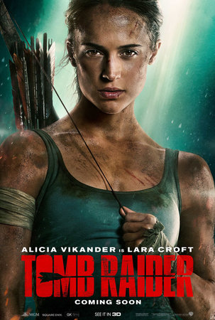 Постеры фильма «Tomb Raider: Лара Крофт»