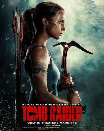Постеры фильма «Tomb Raider: Лара Крофт»